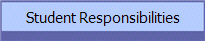 Student Responsibilities