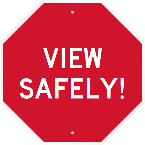 VIEW SAFELY!